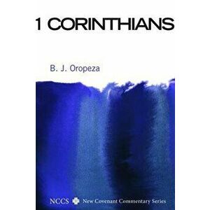 1 Corinthians, Paperback - B. J. Oropeza imagine