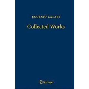 Collected Works. 1st ed. 2021, Hardback - Eugenio Calabi imagine