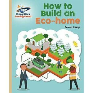 Reading Planet - How to Build an Eco-House - Gold: Galaxy, Paperback - Emma Young imagine