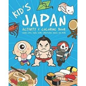 Kid's Japan Activity And Coloring Book: Sushi Cats, Yokai, Sumo Wrestlers, Ninjas And More, Paperback - First Pitch Coloring imagine