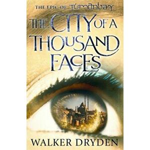 City of a Thousand Faces. A sweeping historical fantasy saga based on the hit podcast Tumanbay, Paperback - Walker Dryden imagine