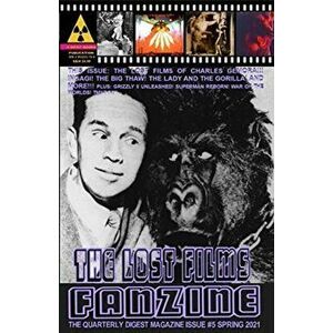The Lost Films Fanzine #5: (Black and White/Variant Cover B), Paperback - John Lemay imagine