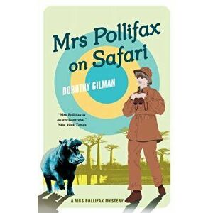 Mrs Pollifax on Safari, Paperback - Dorothy Gilman imagine