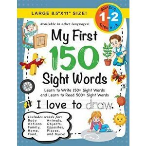 My First 150 Sight Words Workbook: (Ages 6-8) Learn to Write 150 and Read 500 Sight Words (Body, Actions, Family, Food, Opposites, Numbers, Shapes, Jo imagine