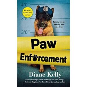 Paw Enforcement, Paperback - Diane Kelly imagine