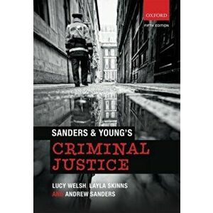 Sanders & Young's Criminal Justice, Paperback - Andrew Sanders imagine
