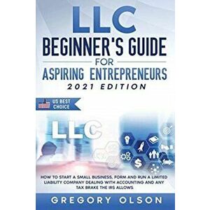 LLC Beginner's Guide for Aspiring Entrepreneurs, Paperback - Wilda Buckley imagine