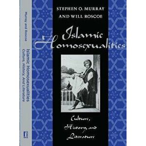 Islamic Homosexualities. Culture, History, and Literature, Paperback - *** imagine