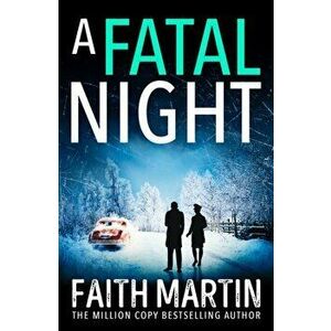 A Fatal Night, Paperback - Faith Martin imagine
