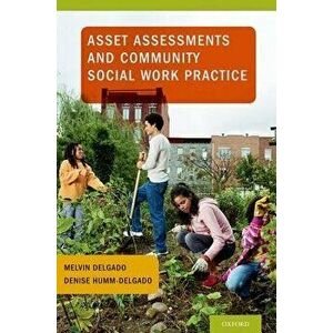 Asset Assessments and Community Social Work Practice, Hardback - *** imagine