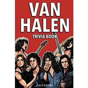 Van Halen Trivia Book, Paperback - Dale Raynes imagine