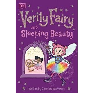 Verity Fairy: Sleeping Beauty, Hardcover - Caroline Wakeman imagine