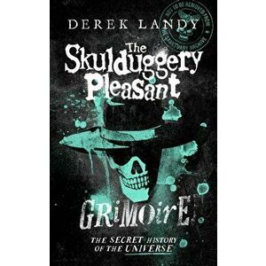 The Skulduggery Pleasant Grimoire, Paperback - Derek Landy imagine