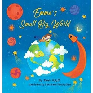 Emma´s Small Big World, Hardcover - Anne Vogdt imagine