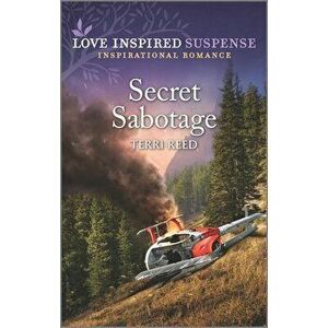 Secret Sabotage, Paperback - Terri Reed imagine