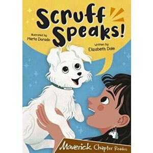 Scruff Speaks. (Brown Chapter Readers), Paperback - Elizabeth Dale imagine
