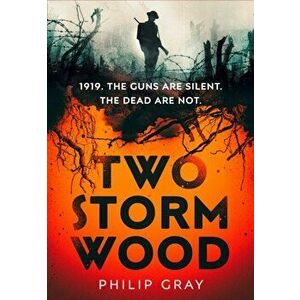 Two Storm Wood. The most haunting historical thriller you will read in 2022, Hardback - Philip Gray imagine