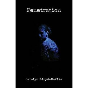 Penetration, Paperback - Carolyn Lloyd Davies imagine