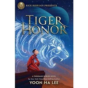 Tiger Honor. A Thousand Worlds Novel, Hardback - Yoon Ha Lee imagine