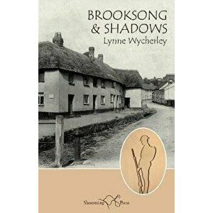 Brooksong and Shadows, Paperback - Lynne Wycherley imagine