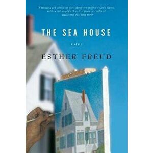 The Sea House, Paperback - Esther Freud imagine