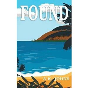 Found, Paperback - A. K. Johns imagine