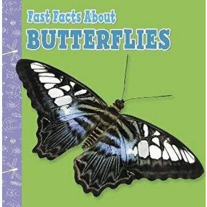 Fast Facts About Butterflies, Paperback - Lisa J. Amstutz imagine