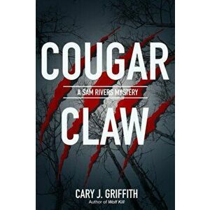 Cougar Claw, Paperback - Cary J. Griffith imagine