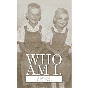 Who Am I, Paperback - J. J. Zerr imagine