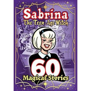 Sabrina: 60 Magical Stories, Paperback - Archie Superstars imagine