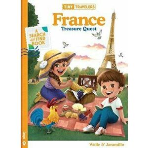 Tiny Travelers France Treasure Quest, Hardcover - Steven Wolfe Pereira imagine