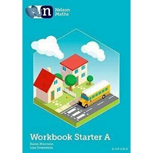 Nelson Maths: Starter Level Workbook A. 1 - Lisa Greenstein imagine