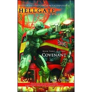 Hellgate: London: Covenant, Paperback - Mel Odom imagine