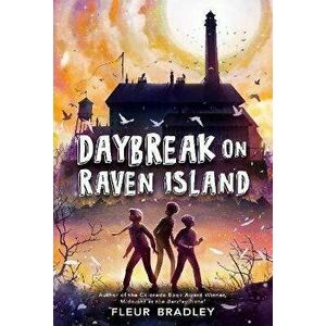 Daybreak on Raven Island, Hardback - Fleur Bradley imagine