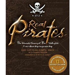 Real Pirates: The Untold Story of the Whydah from Slave Ship to Pirate Ship, Paperback - Sharon Simpson imagine