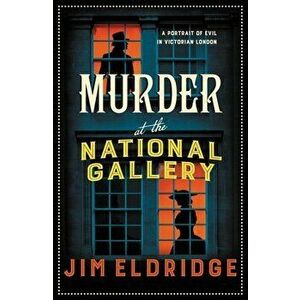 Murder at the National Gallery. The thrilling historical whodunnit, Paperback - Jim (Author) Eldridge imagine
