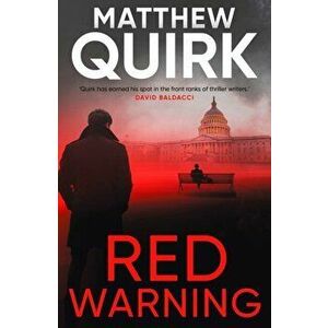 Red Warning, Paperback - Matthew Quirk imagine