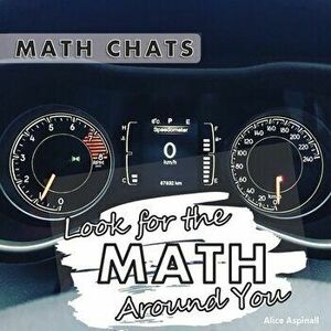Look for the Math Around You: Math Chats, Paperback - Alice Aspinall imagine