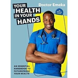 Your Health in Your Hands, Paperback - Doctor Emeka Okorocha imagine