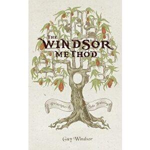 The Windsor Method, Paperback - Guy Windsor imagine
