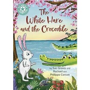 Reading Champion: The White Hare and the Crocodile. Independent Reading Turquoise 7, Hardback - Sue Graves imagine