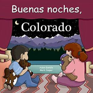 Buenas Noches, Colorado, Board book - Mark Jasper imagine