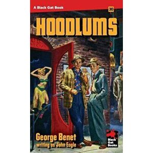 The Hoodlums, Paperback - George Benet imagine