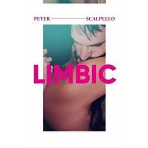 Limbic, Paperback - Peter Scalpello imagine