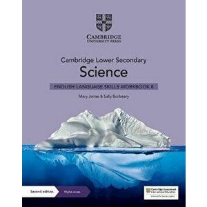 Cambridge Lower Secondary Science English Language Skills Workbook 8 with Digital Access (1 Year). 2 Revised edition - Sally Burbeary imagine