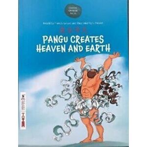 Pangu creates Heaven and Earth, Paperback - Francis Gerard imagine