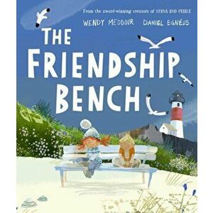 The Friendship Bench. 1, Paperback - Wendy Meddour imagine