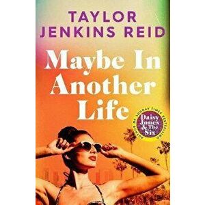 Maybe in Another Life, Paperback - Taylor Jenkins Reid imagine