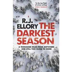 The Darkest Season. The chilling new suspense thriller from an award-winning international bestseller, Hardback - R.J. Ellory imagine