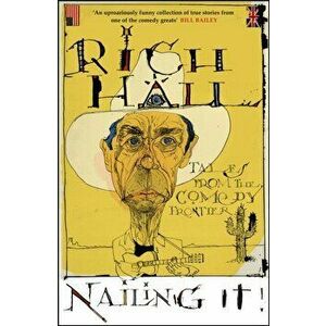 Nailing It, Hardback - Rich Hall imagine